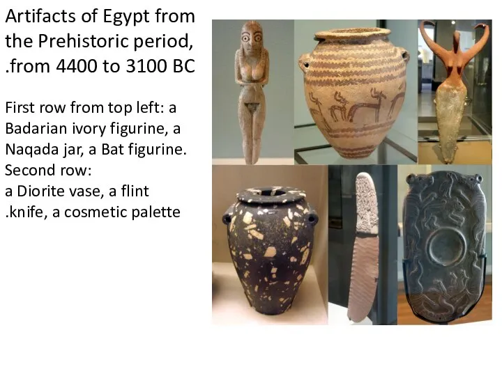 Artifacts of Egypt from the Prehistoric period, from 4400 to 3100
