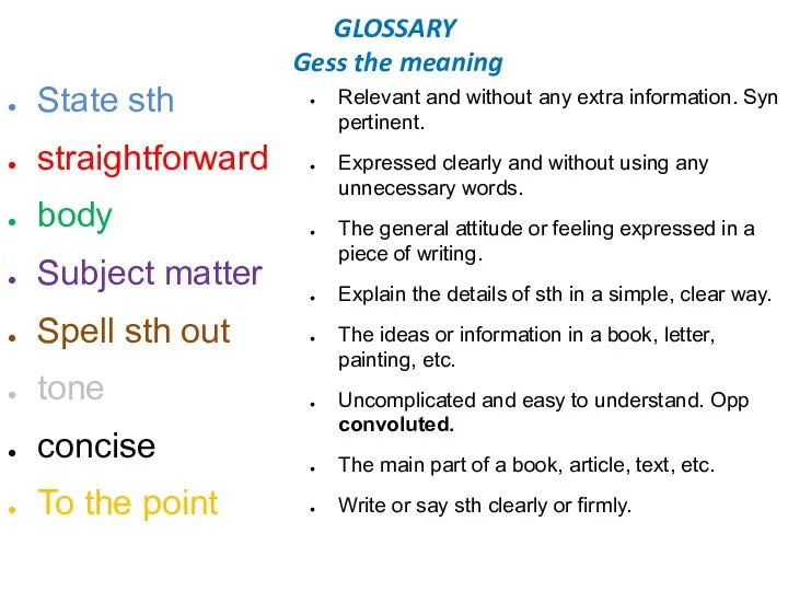 GLOSSARY Gess the meaning State sth straightforward body Subject matter Spell