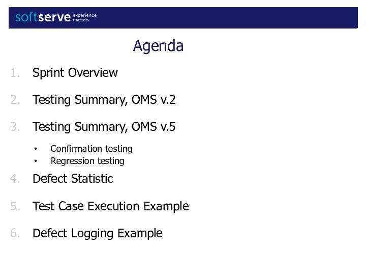 Sprint Overview Testing Summary, OMS v.2 Testing Summary, OMS v.5 Confirmation