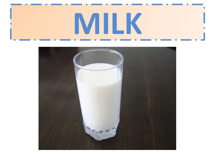 MILK