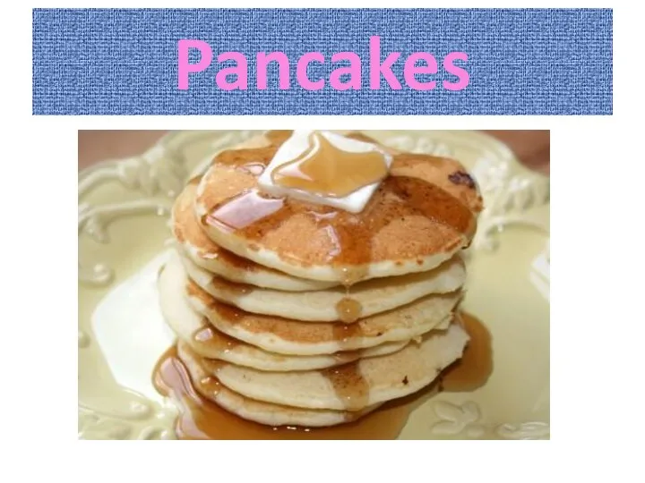 Pancakes