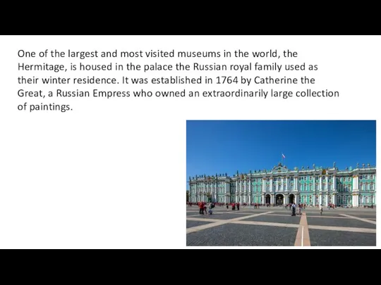 One of the largest and most visited museums in the world,