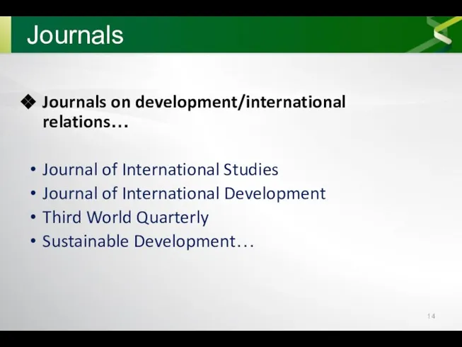 Journals Journals on development/international relations… Journal of International Studies Journal of