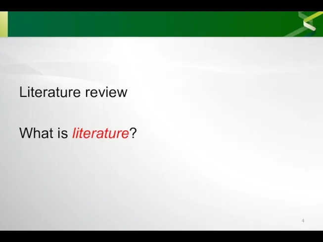 Literature review What is literature?