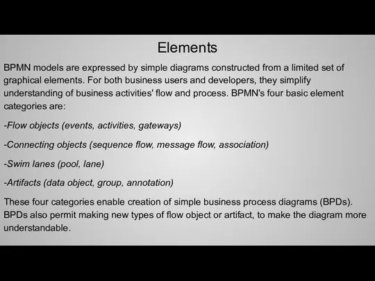 Elements BPMN models are expressed by simple diagrams constructed from a