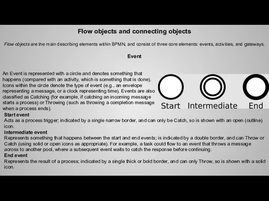 Flow objects and connecting objects Flow objects are the main describing