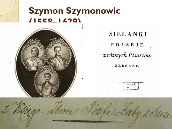 Szymon Szymonowic (1558–1629)