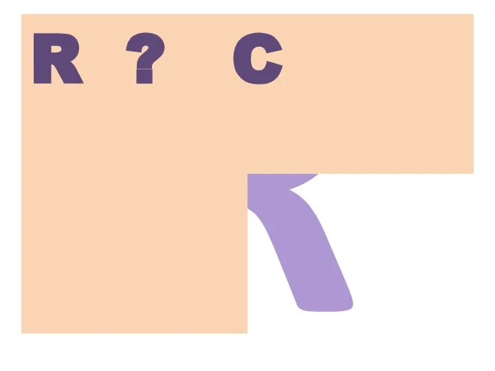 R R ? C