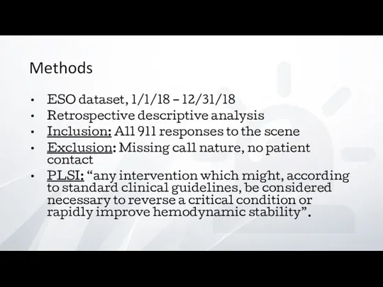 Methods ESO dataset, 1/1/18 – 12/31/18 Retrospective descriptive analysis Inclusion: All