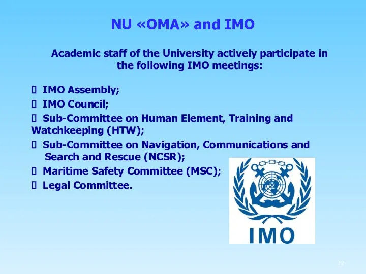 NU «OMA» and IMO Academic staff of the University actively participate