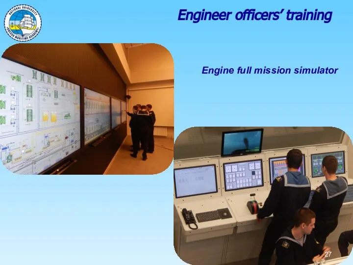 Engineer officers’ training Engine full mission simulator