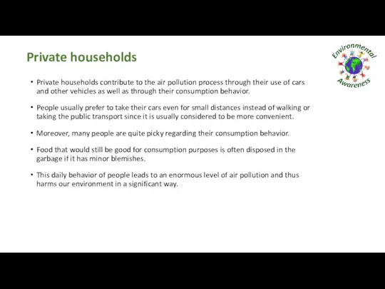 Private households Private households contribute to the air pollution process through