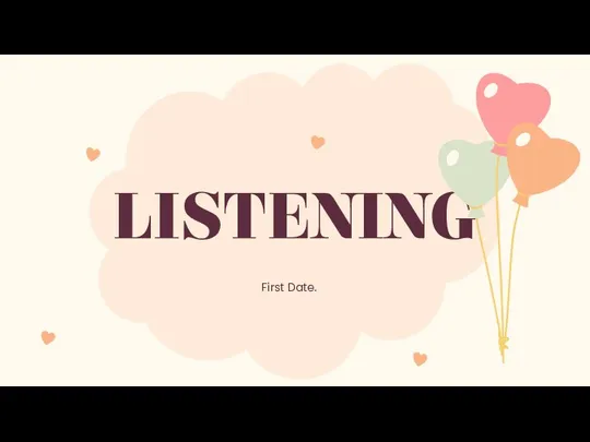 LISTENING First Date.