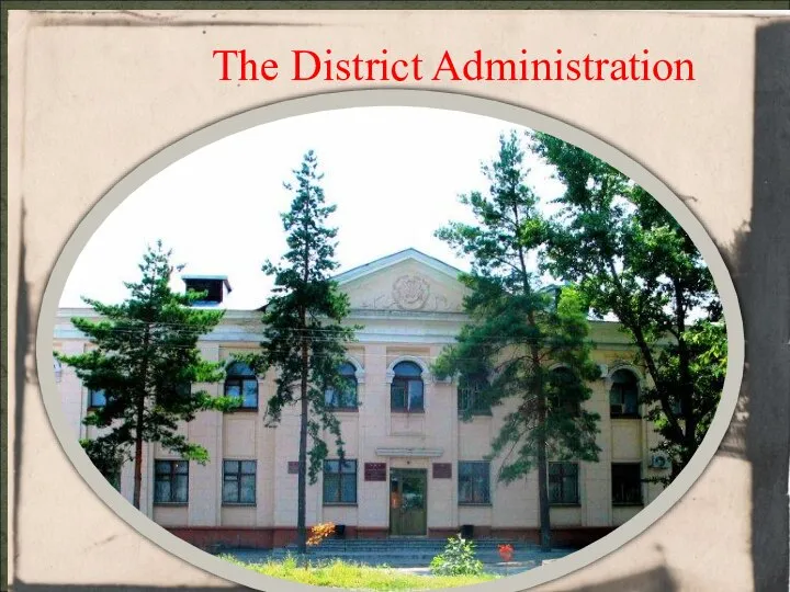 The District Administration