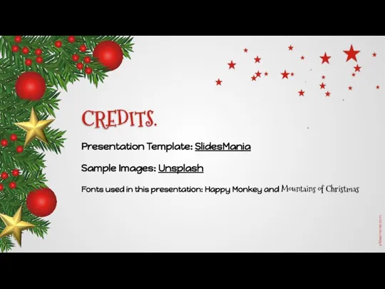 CREDITS. Presentation Template: SlidesMania Sample Images: Unsplash Fonts used in this