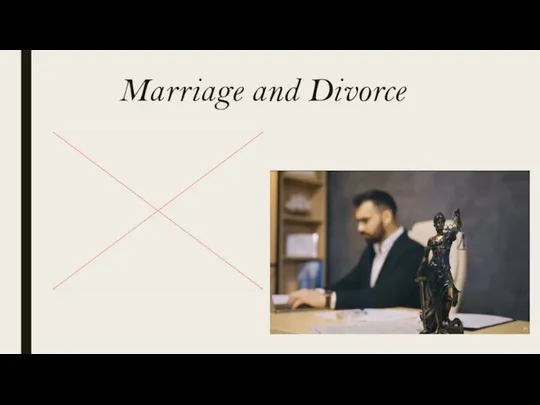 Marriage and Divorce