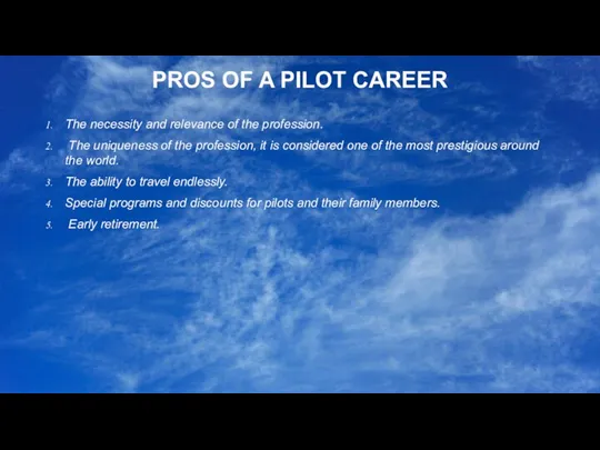 PROS OF A PILOT CAREER The necessity and relevance of the