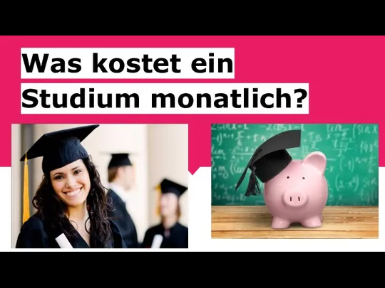 Was kostet ein Studium monatlich?