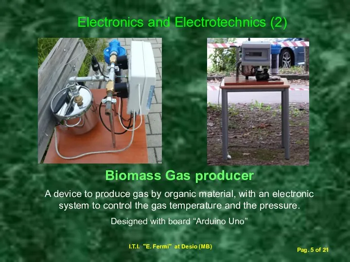 Electronics and Electrotechnics (2) Biomass Gas producer A device to produce