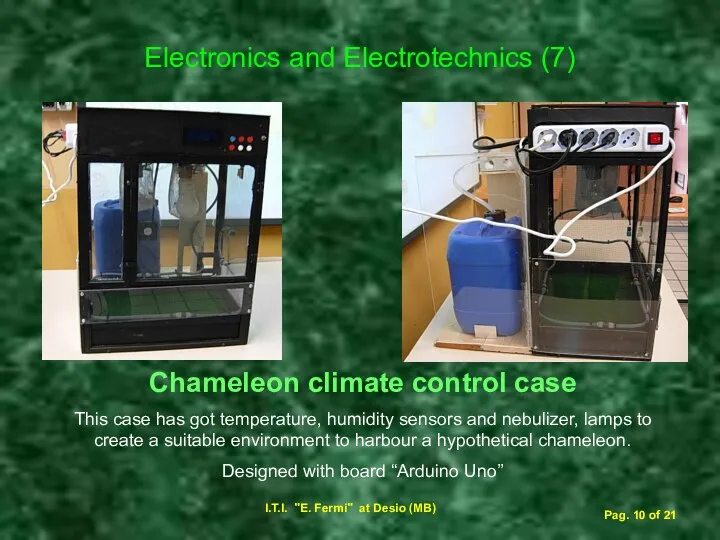 Electronics and Electrotechnics (7) Chameleon climate control case This case has