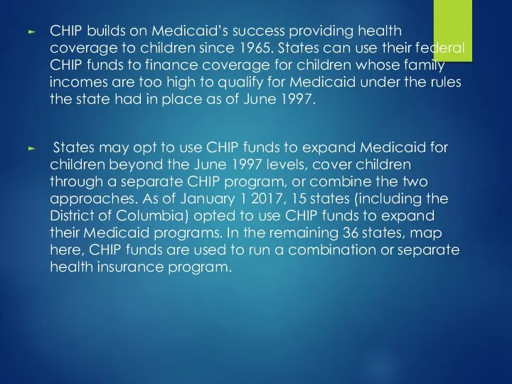 CHIP builds on Medicaid’s success providing health coverage to children since