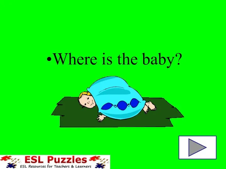 Where is the baby?