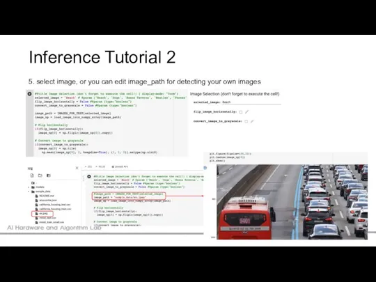 Inference Tutorial 2 5. select image, or you can edit image_path for detecting your own images