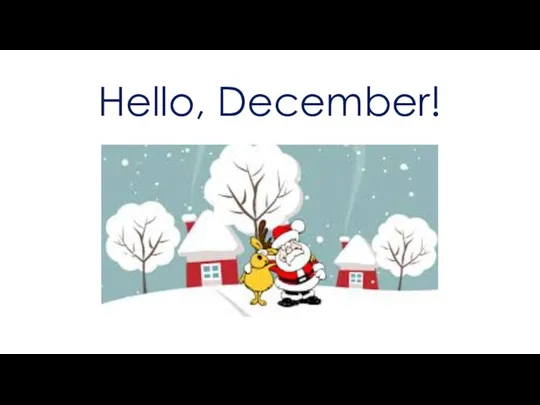 Hello, December!