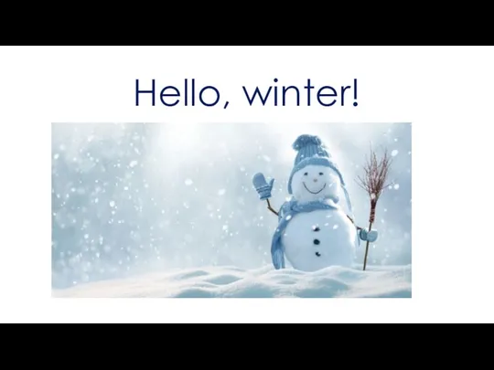 Hello, winter!