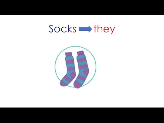 Socks they