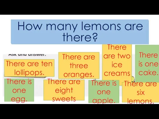 How many lollipops are there? There are ten lollipops. There are