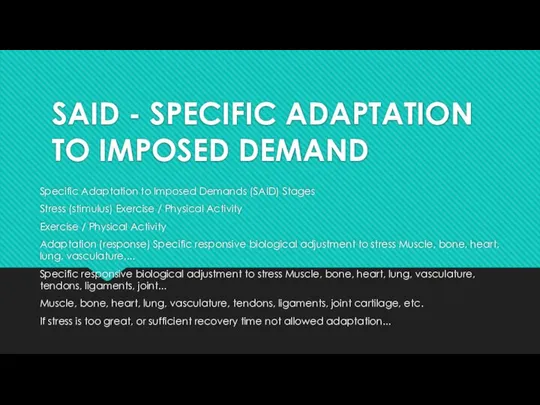 SAID - SPECIFIC ADAPTATION TO IMPOSED DEMAND Specific Adaptation to Imposed