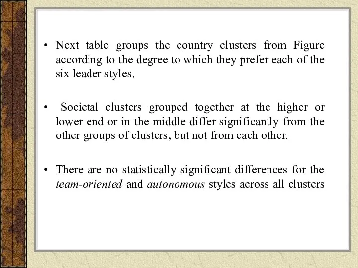 Next table groups the country clusters from Figure according to the