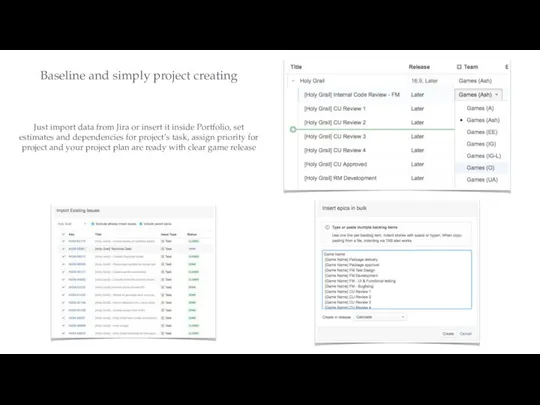 Baseline and simply project creating Just import data from Jira or