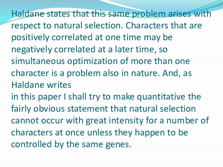 Haldane states that this same problem arises with respect to natural