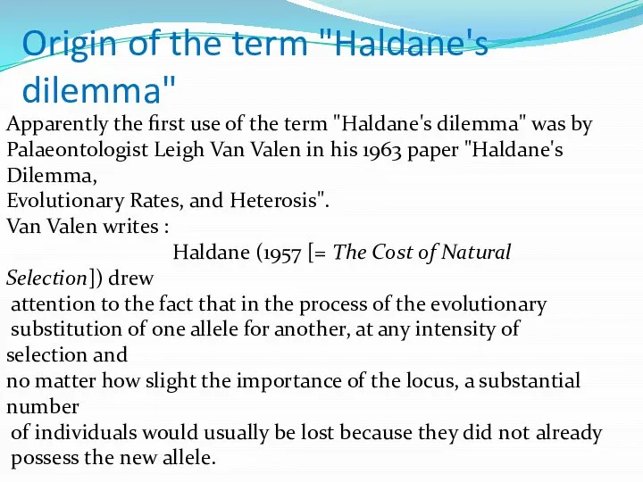 Origin of the term "Haldane's dilemma" Apparently the first use of