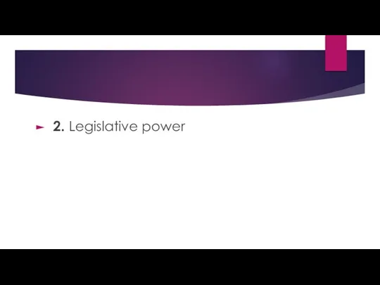 2. Legislative power