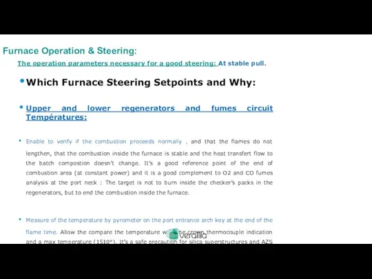 The operation parameters necessary for a good steering: At stable pull.