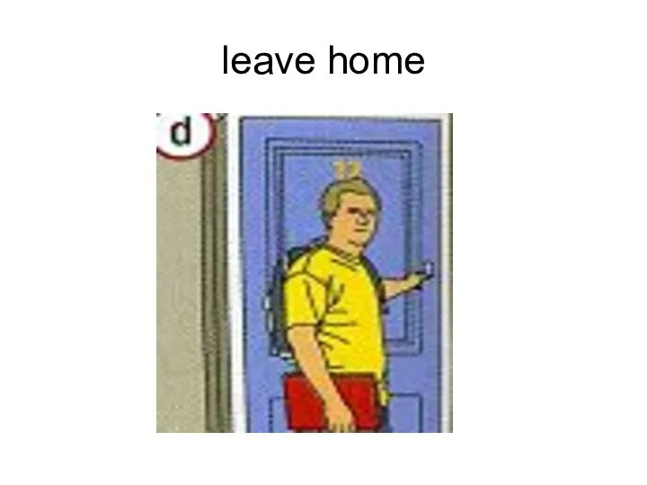 leave home