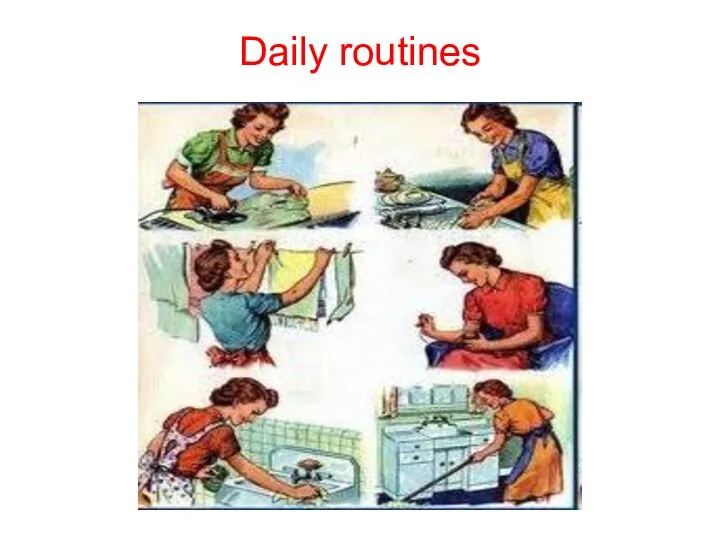 Daily routines