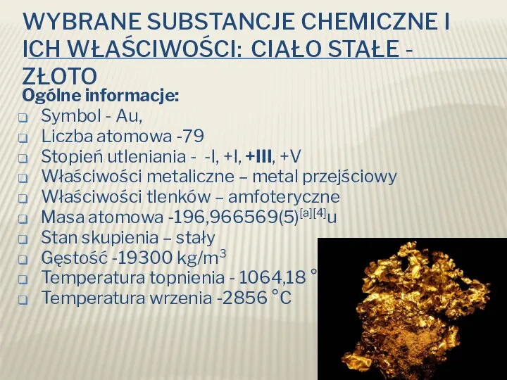 WYBRANE SUBSTANCJE CHEMICZNE I ICH WŁAŚCIWOŚCI: CIAŁO STAŁE - ZŁOTO Ogólne