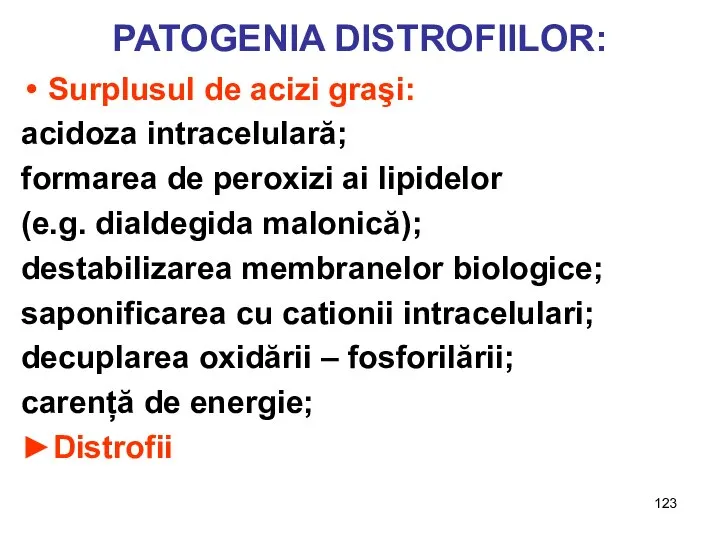 Surplusul de acizi graşi: acidoza intracelulară; formarea de peroxizi ai lipidelor