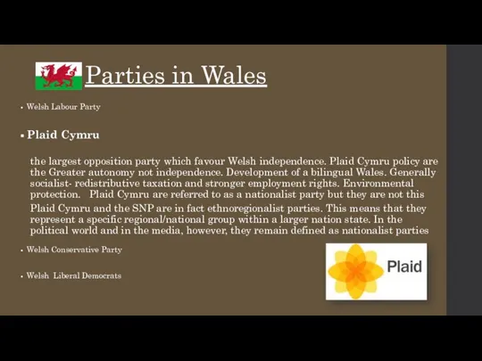 Parties in Wales Welsh Labour Party Plaid Cymru the largest opposition