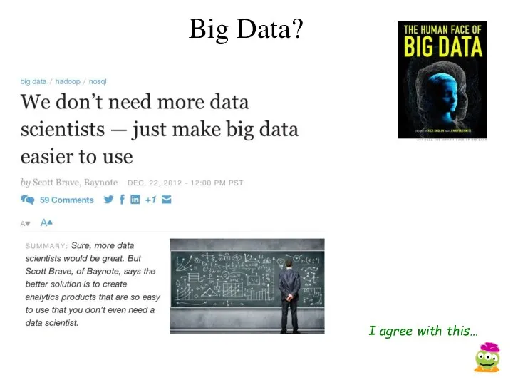 Big Data? I agree with this…