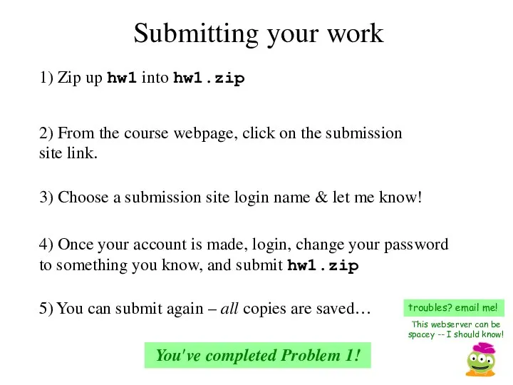 Submitting your work 2) From the course webpage, click on the