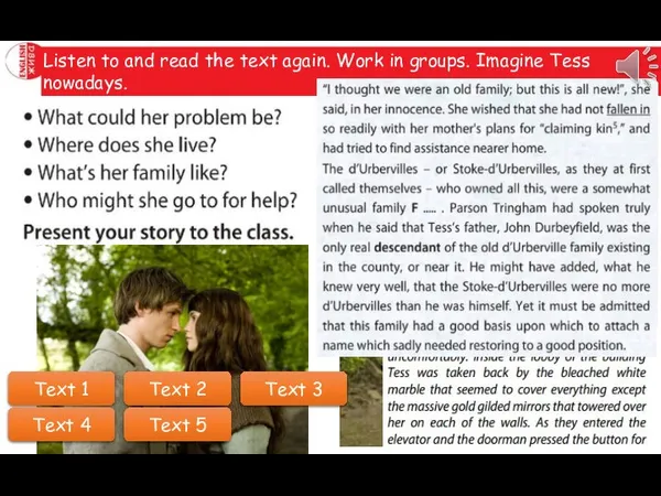 Listen to and read the text again. Work in groups. Imagine
