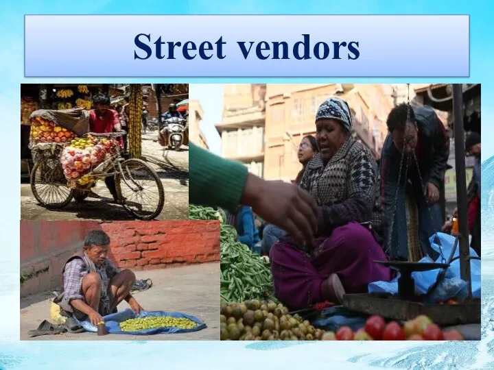 Street vendors