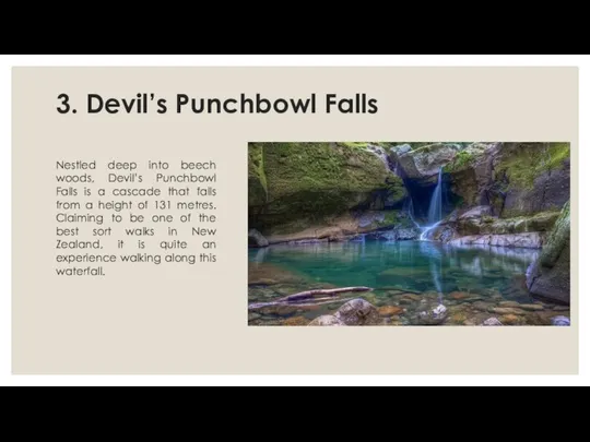 3. Devil’s Punchbowl Falls Nestled deep into beech woods, Devil’s Punchbowl