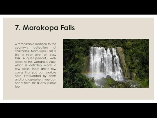 7. Marokopa Falls A remarkable addition to the country’s collection of