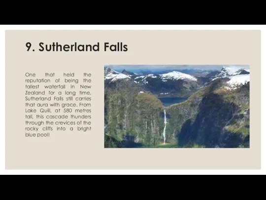 9. Sutherland Falls One that held the reputation of being the